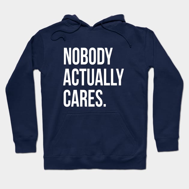 Nobody Actually Cares II | Garyvee Hoodie by GaryVeeApparel